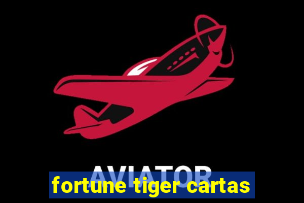 fortune tiger cartas