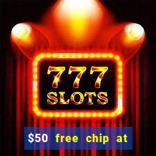 $50 free chip at lucky creek casino