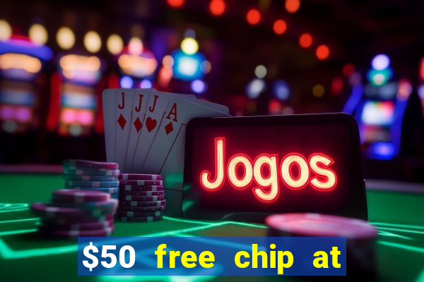 $50 free chip at lucky creek casino