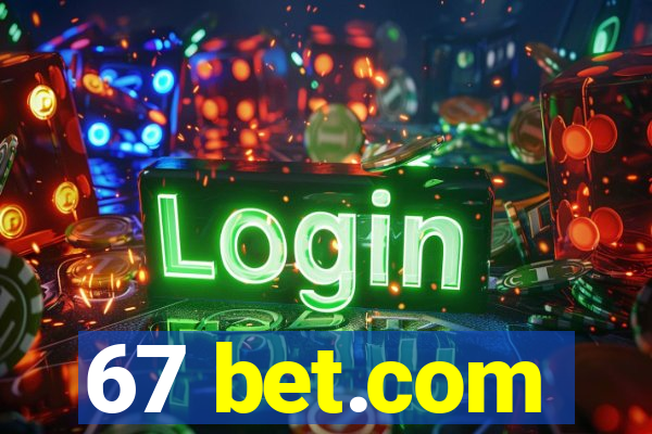 67 bet.com