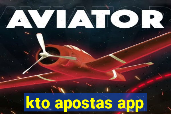 kto apostas app