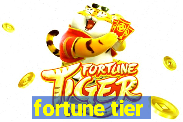 fortune tier