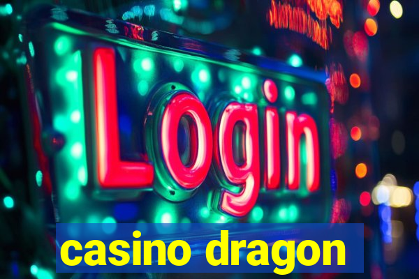 casino dragon