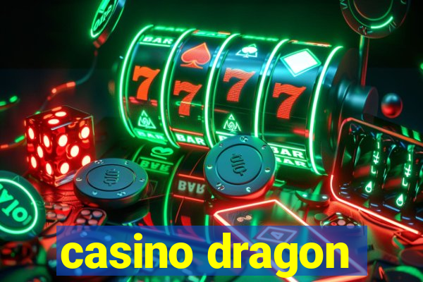 casino dragon