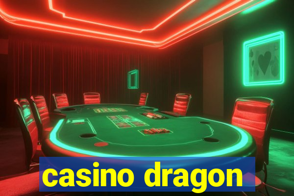 casino dragon