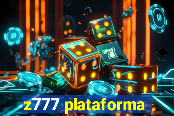 z777 plataforma