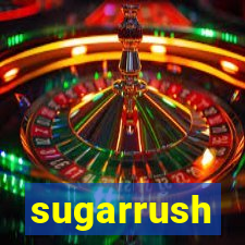 sugarrush