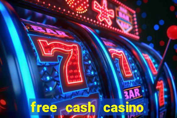 free cash casino no deposit