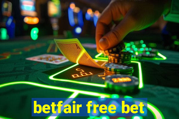 betfair free bet