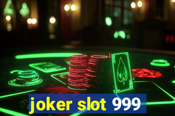 joker slot 999