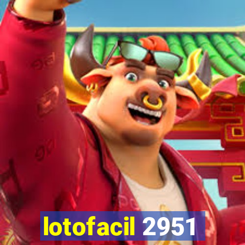 lotofacil 2951