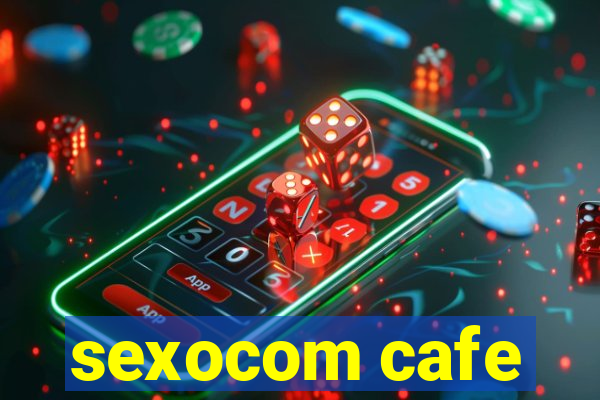 sexocom cafe