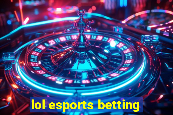 lol esports betting