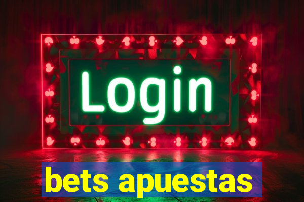 bets apuestas