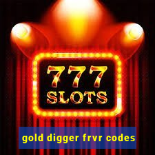 gold digger frvr codes