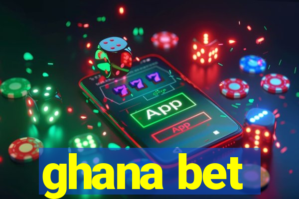 ghana bet