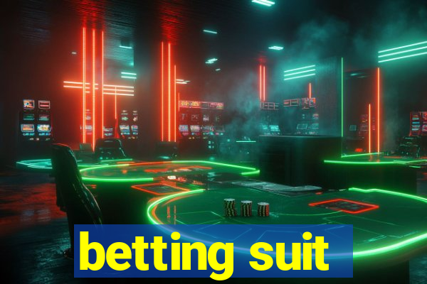 betting suit