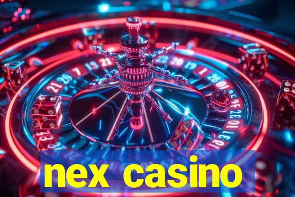 nex casino