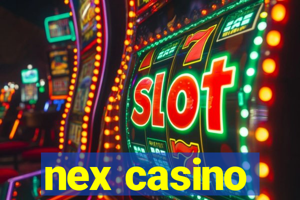 nex casino