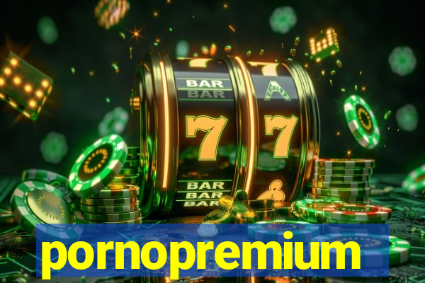 pornopremium