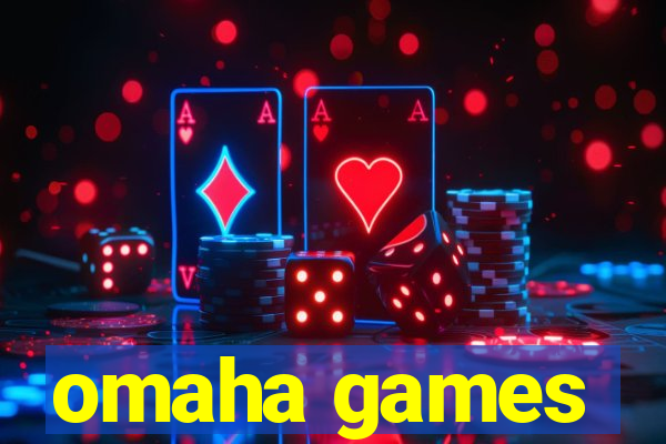 omaha games