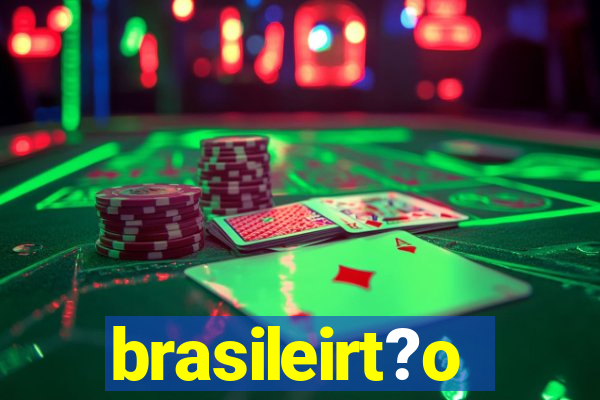 brasileirt?o