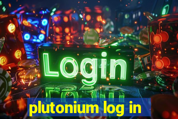 plutonium log in