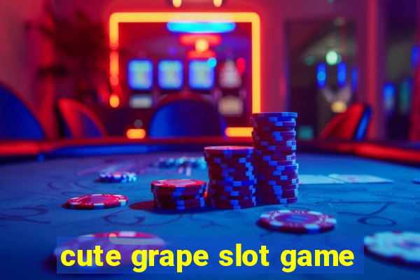 cute grape slot game