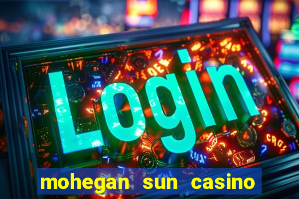 mohegan sun casino ct reviews