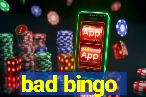 bad bingo