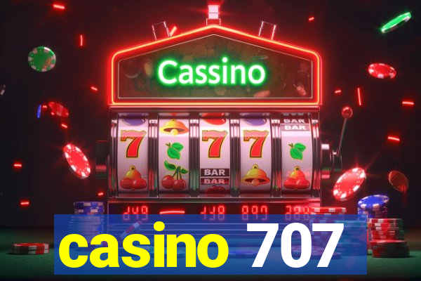 casino 707