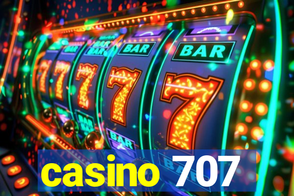 casino 707