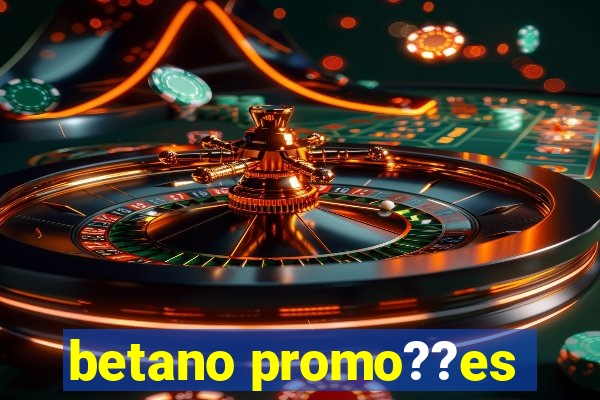 betano promo??es