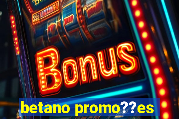 betano promo??es