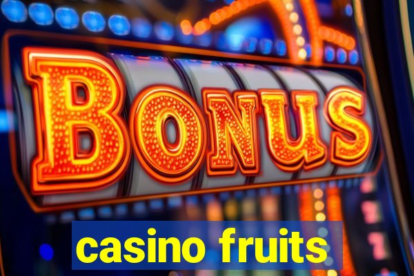 casino fruits