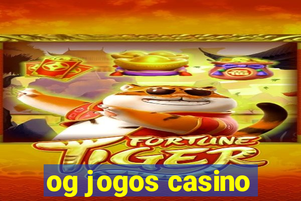 og jogos casino