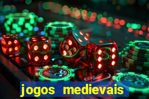 jogos medievais para celular