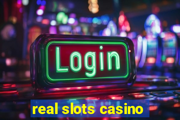 real slots casino