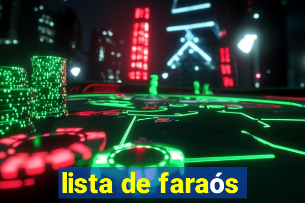 lista de faraós