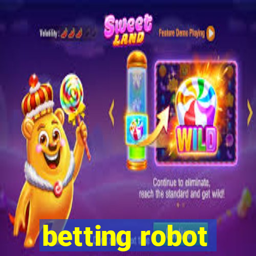 betting robot