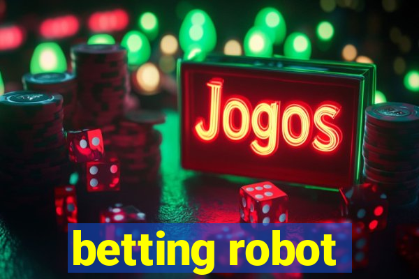 betting robot