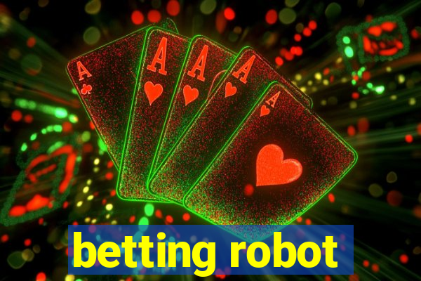 betting robot