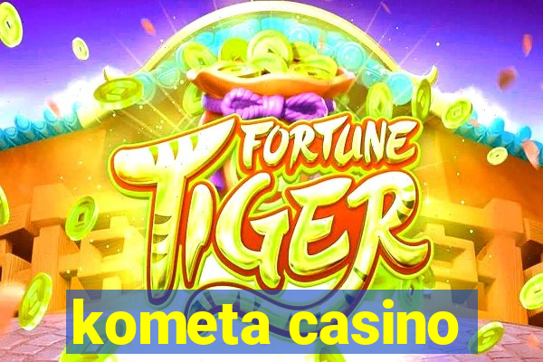 kometa casino