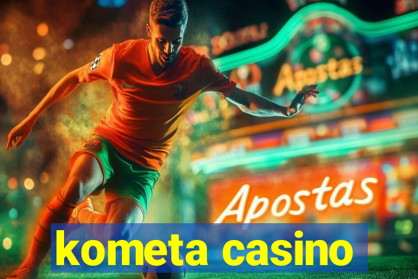 kometa casino