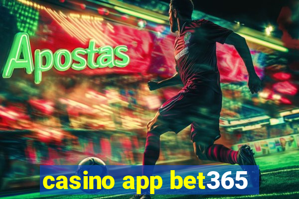 casino app bet365