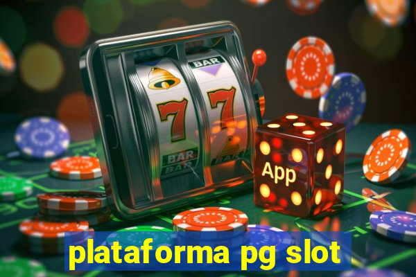 plataforma pg slot