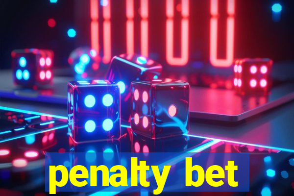 penalty bet