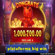 plataforma big win