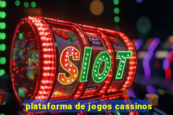 plataforma de jogos cassinos