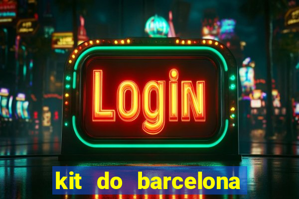 kit do barcelona dls 2017